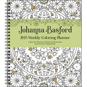 Johanna Basford 12-Month 2025 Weekly Coloring Calendar : A Special Collection of Whimsical Illustrations from Her Books (Calendar)