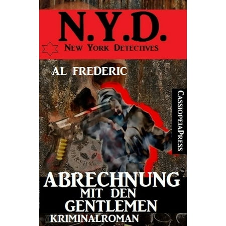 Abrechnung mit den Gentlemen: N.Y.D. - New York Detectives -