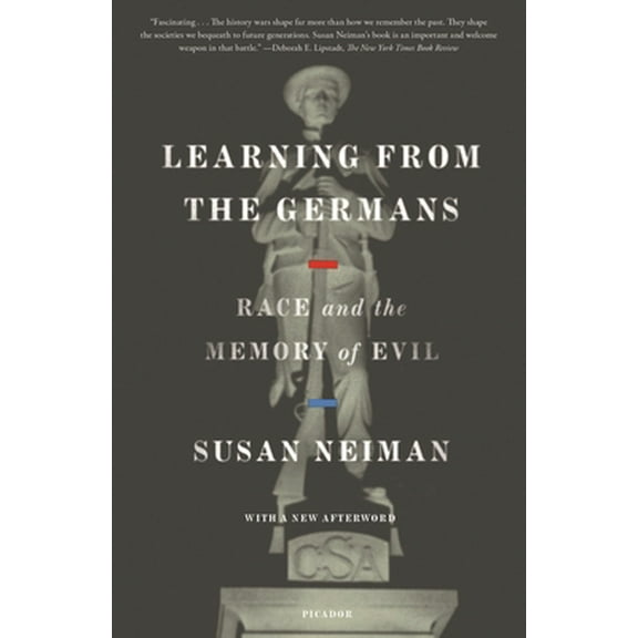 Pre-Owned Learning from the Germans: Race and the Memory of Evil (Paperback) 1250750113 9781250750112