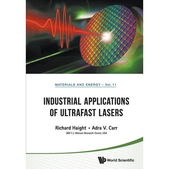 Industrial Applications of Ultrafast Lasers, (Paperback)