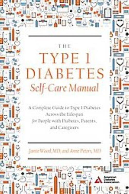 Diabète de Type 1 Manuel d'Auto-soins, Anne Peters, Jamie Bois Livre de Poche
