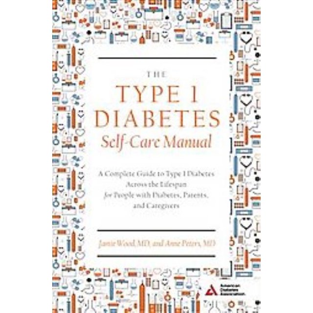 Diabète de Type 1 Manuel d'Auto-soins, Anne Peters, Jamie Bois Livre de Poche