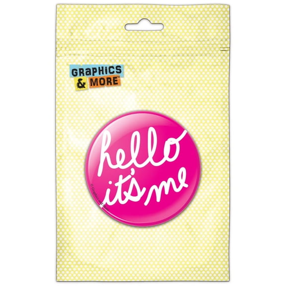 Hello It's Me Pink Pinback Button Pin Badge