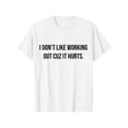 thumbnail image 1 of [100% Cotton] I Don't Like Working Out Cuz It Hurts T-Shirt - Graphic Tees,Trendy T-shirt - Short Sleeve Men Regular Fit Casual Streetwear Men Gifts, 1 of 6