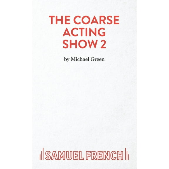 Coarse Acting Show 2