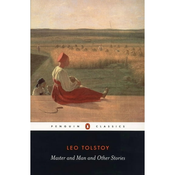 Penguin Classics Master and Man and Other Stories, (Paperback)