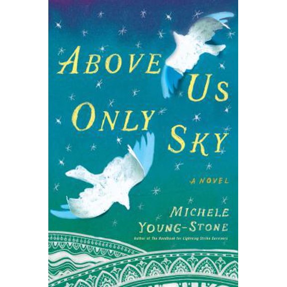 Pre-Owned Above Us Only Sky (Hardcover) 1451657676 9781451657678