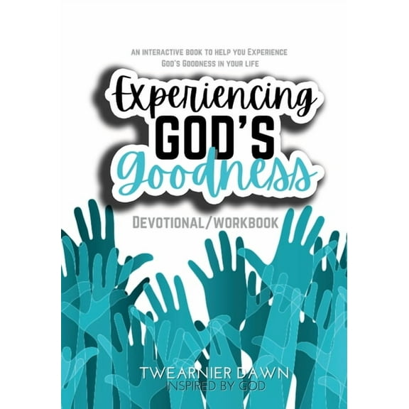 Experiencing God's Goodness (Devotional/ Workbook), (Paperback)
