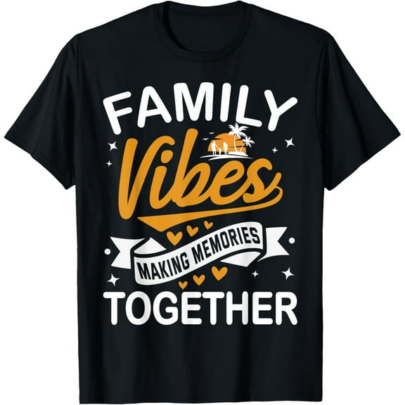 Family Vibes Making Memories Family Reunion Together Party T-Shirt