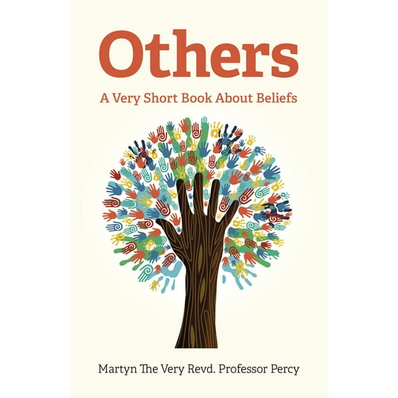 Others: A Very Short Book about Beliefs, (Paperback)