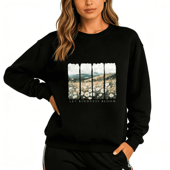 Black Print Sweatshirt Graphic Sweatshirt Let Kindness Bloom Wildflower Coquette Inspired Personalized Graphic Wear S-3XL Tops