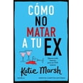 thumbnail image 1 of Cómo no matar a tu ex, 1 of 2