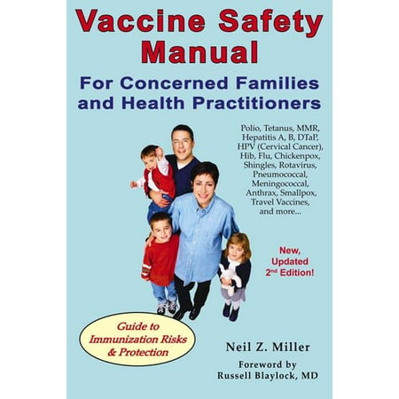 Vaccine Safety Manual for Concerned Families and Health Practitioners