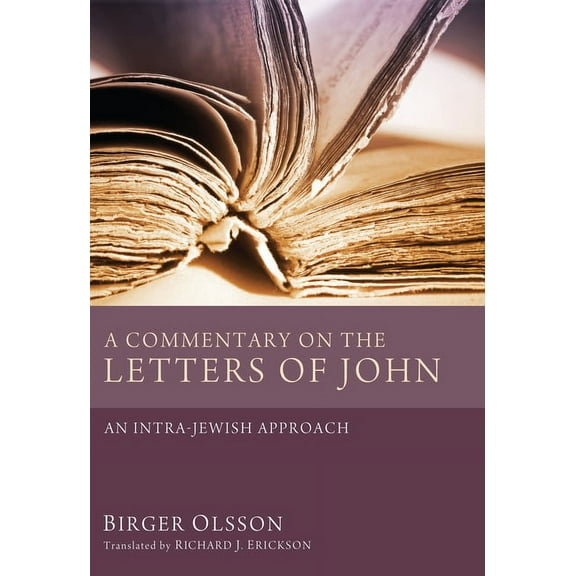 A Commentary on the Letters of John : An Intra-Jewish Approach (Paperback)