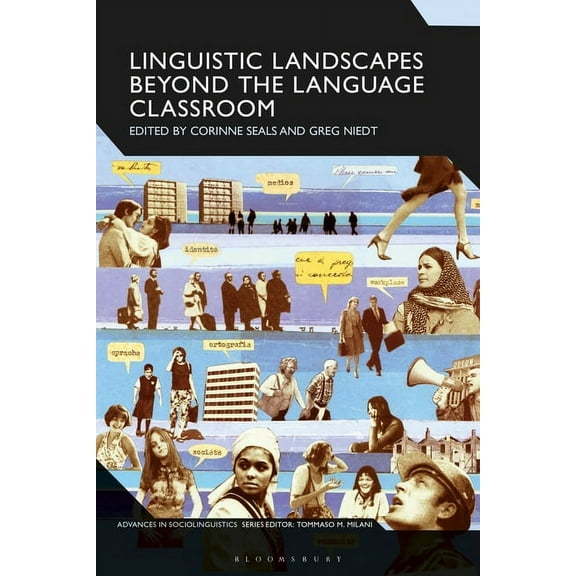 Advances in Sociolinguistics Linguistic Landscapes Beyond the Language Classroom, (Hardcover)