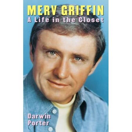 Merv Griffin: A Life in the Closet - eBook
