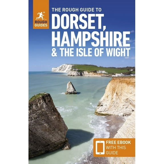 Rough Guides Main The Rough Guide to Dorset, Hampshire and the Isle of Wight: Travel Guide with eBook, (Paperback)