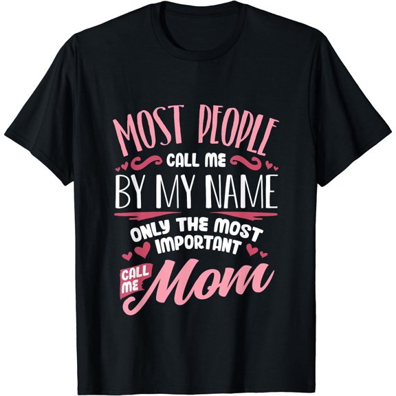 Funny Mothers Day Shirt for Mom Best Mom Mother T-Shirt Black Medium