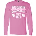 thumbnail image 3 of Inktastic Wisconsin Awesome Since 1848 Long Sleeve T-Shirt, 3 of 5