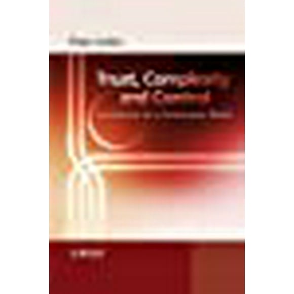Trust, Complexity and Control: Confidence in a Convergent World
