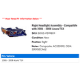 thumbnail image 2 of Right Headlight Assembly - Compatible with 2006 - 2008 Acura TSX 2007, 2 of 2