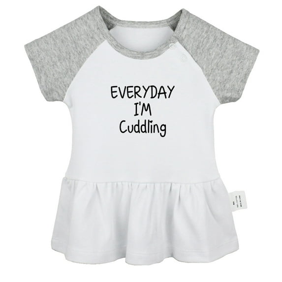Everyday I'm Cuddling Funny Dresses For Baby, Newborn Babies Skirts, Infant Princess Dress, 0-24M Kids Graphic Clothes (Gray Raglan Dresses, 6-12 Months)