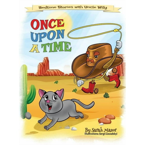 Bedtime Stories with Uncle Willy Once Upon a Time: Bedtime with a Smile Picture Books, Book 1, (Hardcover)