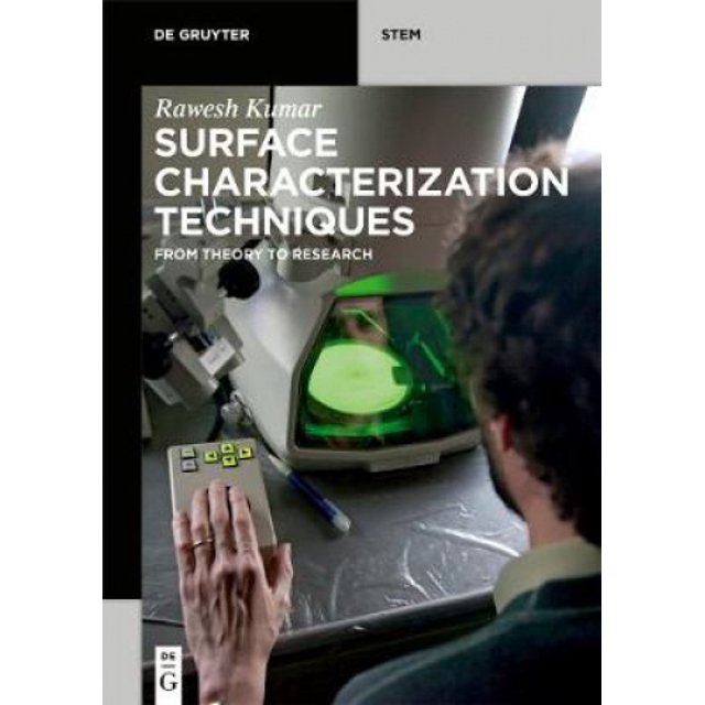 Surface Characterization Techniques: From Theory to Research (De Gruyter STEM)