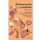 thumbnail image 1 of Libro Democracia Y Cuidado Tapa Blanda, Autor Joan C. Tronto, Editorial Rayo Verde Editorial, 1 of 2