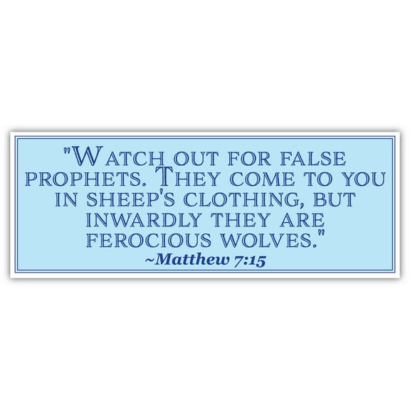 Matthew 7:15 | Watch out for false prophets | Car Sticker 3x8 inches