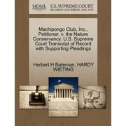 Machipongo Club, Inc., Petitioner, V. the Nature Conservancy. U.S. Supreme Court Transcript of Record with Supporting Pleadings