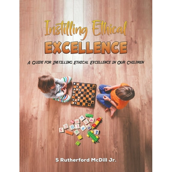 Instilling Ethical Excellence, (Paperback)