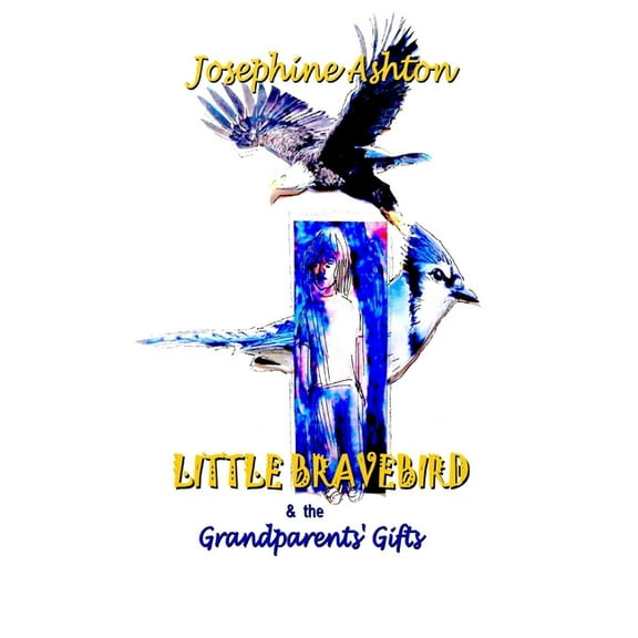 LITTLE BRAVEBIRD & The Grandparents' Gifts, (Paperback)