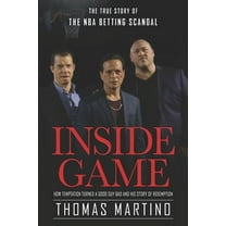 Inside Game: The true Story of the NBA scandal (Paperback)