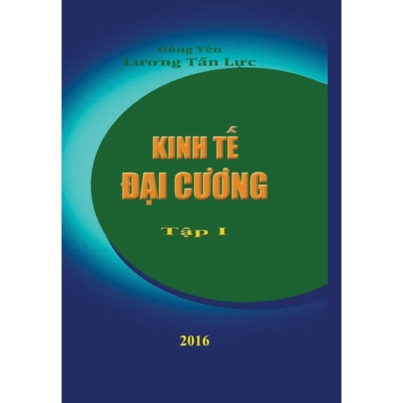 Kinh Te Dai Cuong, (Hardcover)