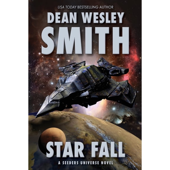 Seeders Universe Star Fall: A Seeders Universe Novel, Book 7, (Paperback)