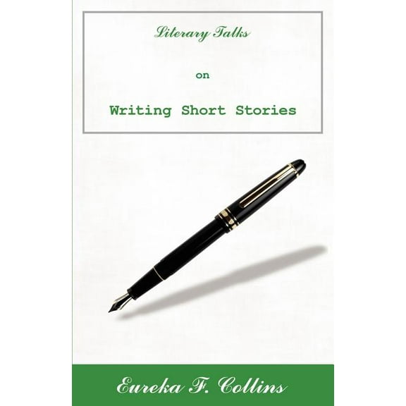 Literary Talks on Writing Short Stories, (Paperback)
