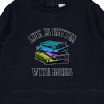 thumbnail image 3 of Inktastic Life's Better with Books Baby Sweatshirt, 3 of 4