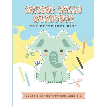 Scissor Skills Workbook: for preschool kids, color and cut out for kids ages 3-5 (Paperback)