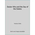 thumbnail image 1 of Pre-Owned Doctor Who and the Day of the Daleks (Paperback) 0523419864 9780523419862, 1 of 1