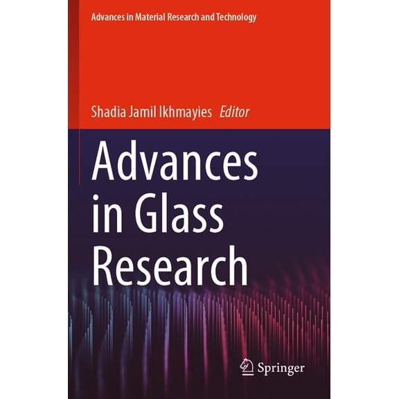 Advances in Material Research and Techno Advances in Glass Research, (Paperback)