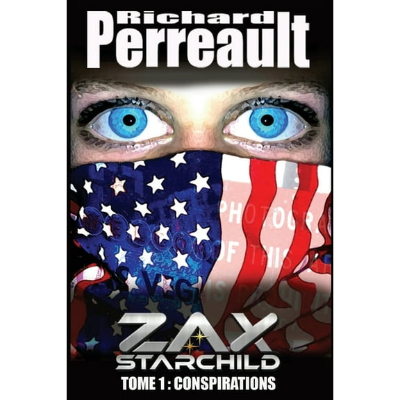 Zax Starchild: Zax Starchild : Tome 1: Conspirations (Series #1) (Paperback)
