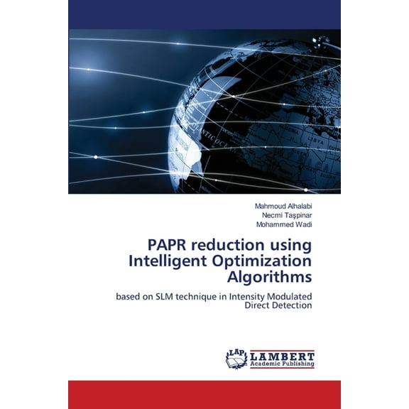 PAPR reduction using Intelligent Optimization Algorithms, (Paperback)