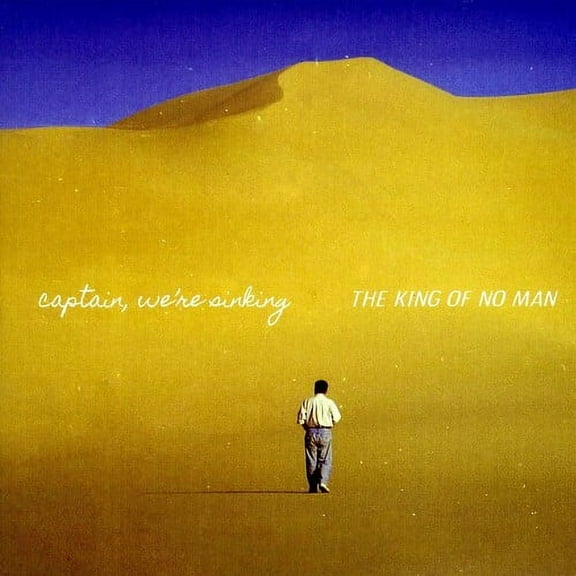 Captain We're Sinking - The King Of No Man - Music & Performance - Vinyl