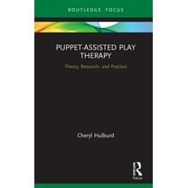 Routledge Focus on Mental Health Puppet-Assisted Play Therapy: Theory, Research, and Practice, (Hardcover)