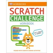 DK Workbooks: Scratch Challenge Workbook: Packed with Scratch Coding Activities [Paperback - Used]