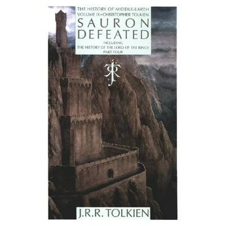Sauron Defeated: The End of the Third Age : The History of the Lord of the Rings, part (Third Age Total War Best Faction)