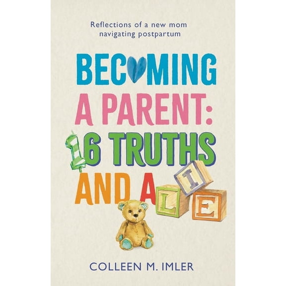 Becoming a Parent: 16 Truths and a Lie (Paperback)