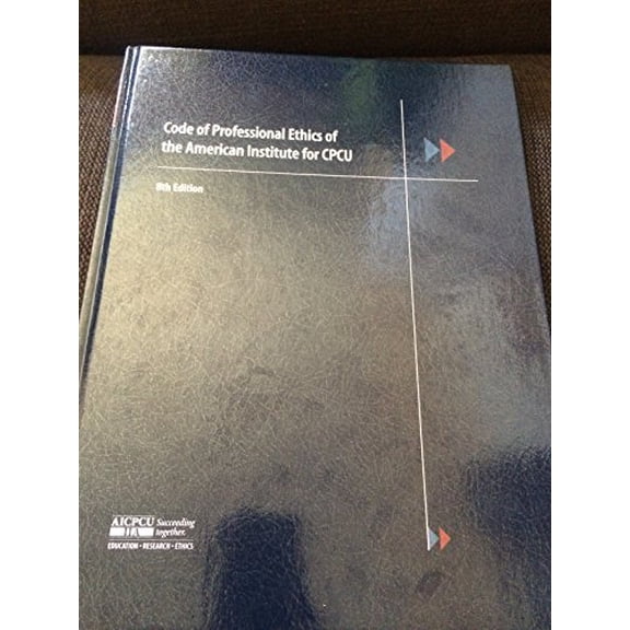 Pre-Owned Code of Professional Ethics of the American Institute for Cpcu (Hardcover) 0894633368 9780894633362