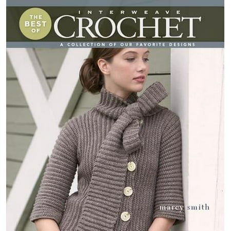 Best of Interweave Crochet - eBook (Best Crafts For Tweens)